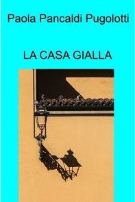 LA CASA GIALLA - Librerie.coop