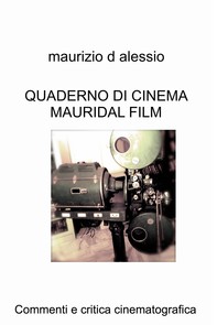 QUADERNO DI CINEMA MAURIDAL FILM - Librerie.coop