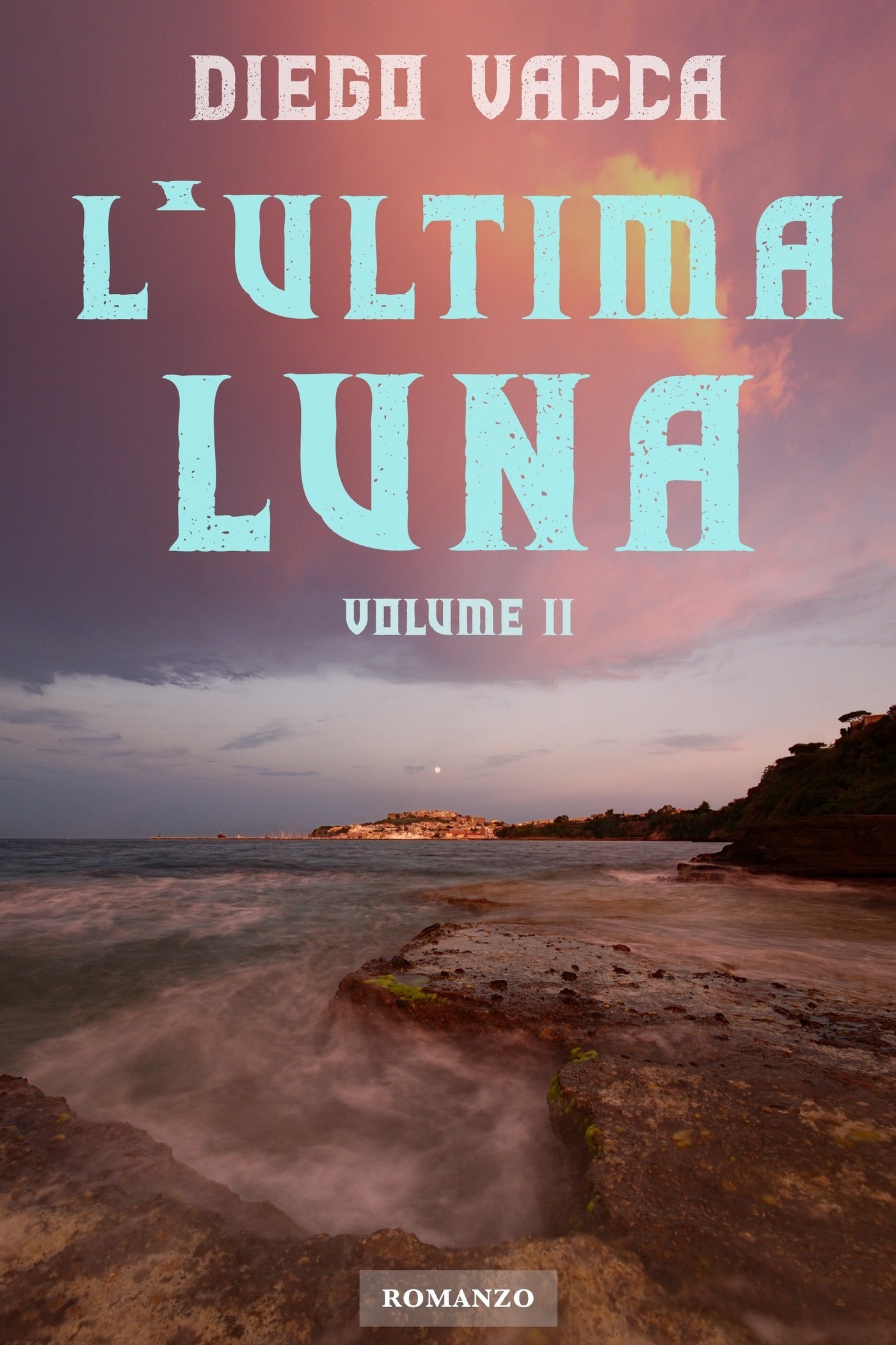 L&#39;Ultima Luna - Volume II - Librerie.coop