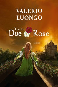 Tra Le Due Rose - Librerie.coop