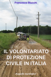 Il volontariato di protezione civile in Italia  - Librerie.coop