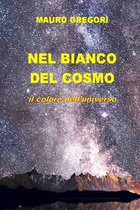 Il Bianco del Cosmo - Librerie.coop