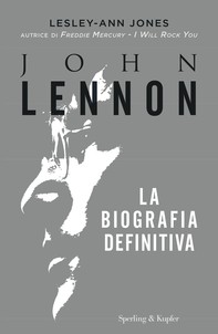 John Lennon la biografia definitiva - Librerie.coop