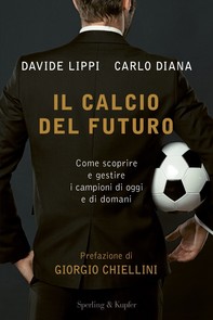 Il calcio del futuro - Librerie.coop