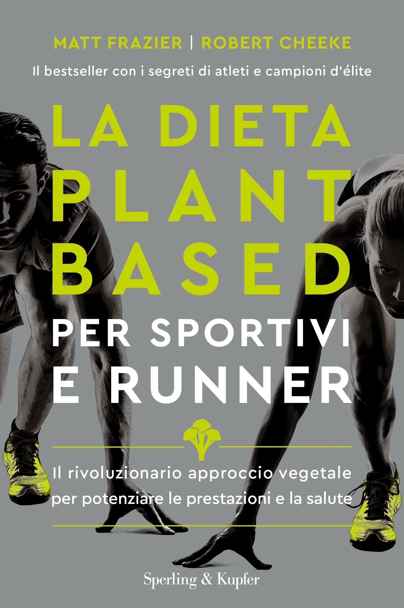 La dieta plant-based per sportivi e runner - Librerie.coop