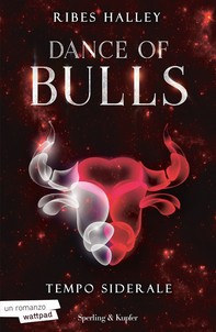 Dance of Bulls vol. 1 - Tempo Siderale - Librerie.coop