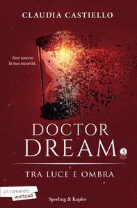 Doctor Dream vol 3 - Tra luce e ombra - Librerie.coop