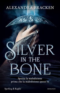Silver in the bone (edizione italiana) - Librerie.coop
