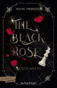Scacco matto. The Black Rose (vol.3) - Librerie.coop
