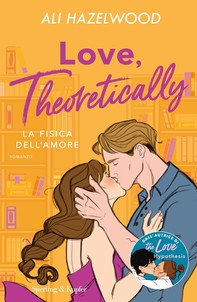 Love, theoretically. La fisica dell'amore - Librerie.coop