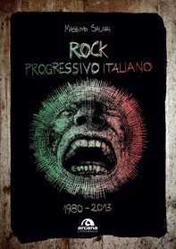 Rock progressivo Italiano - 1980-2013 - Librerie.coop