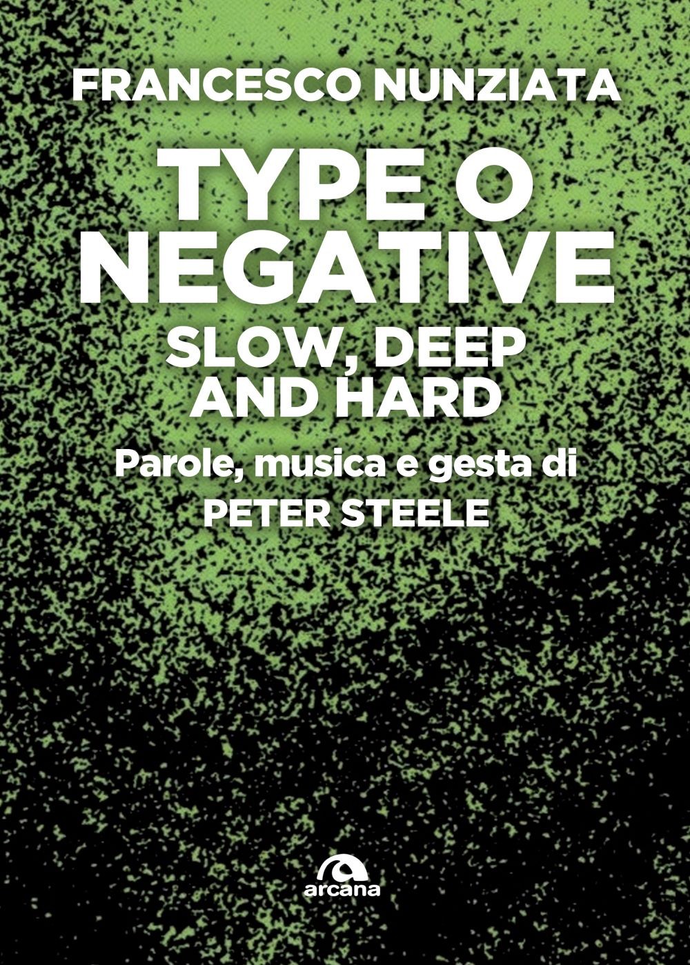 Type or negative. Slow, deep and hard - Librerie.coop