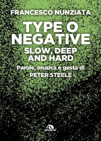 Type or negative. Slow, deep and hard - Librerie.coop