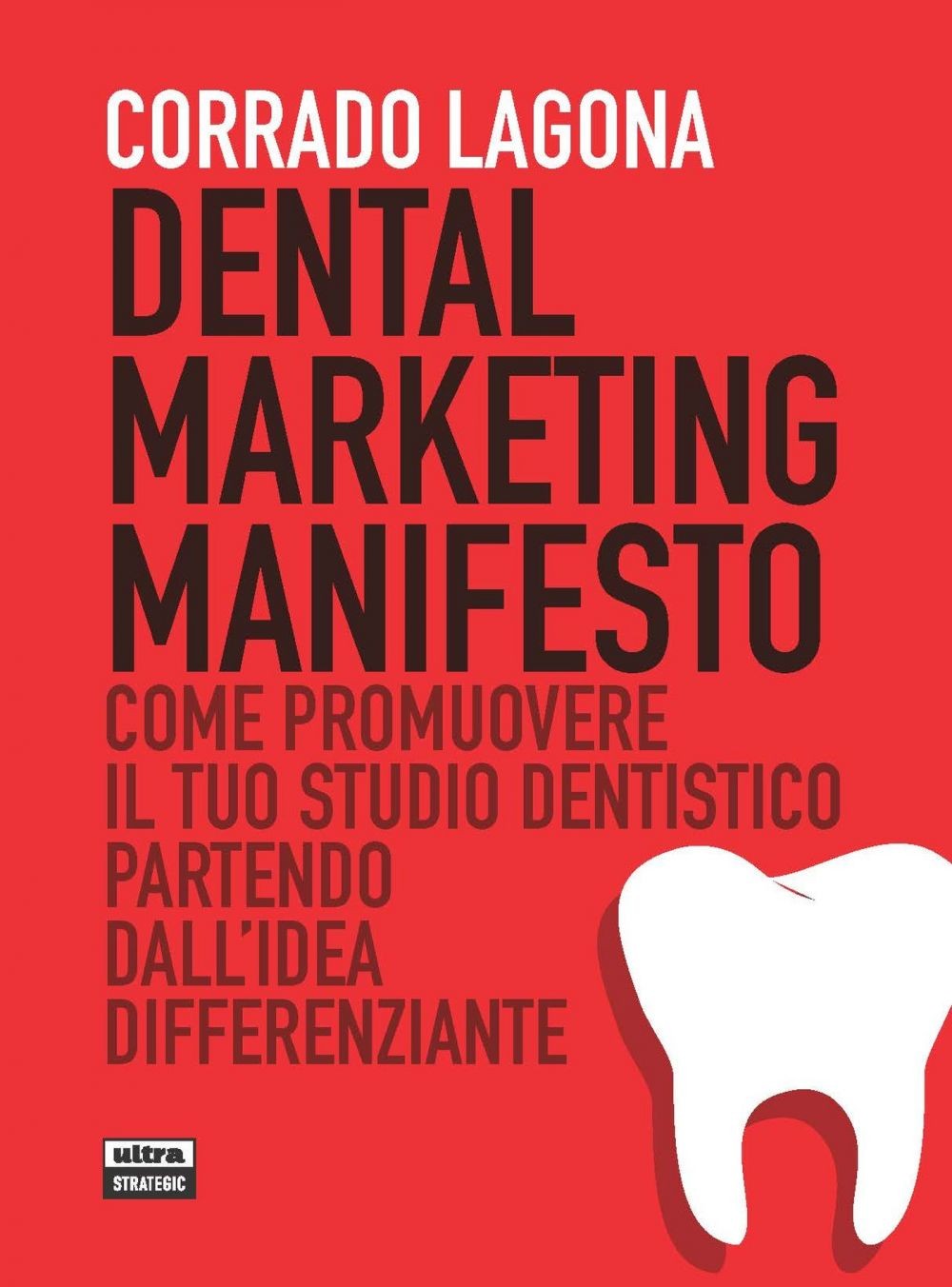 Dental marketing manifesto - Librerie.coop
