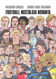 Football nostalgia novanta - Librerie.coop