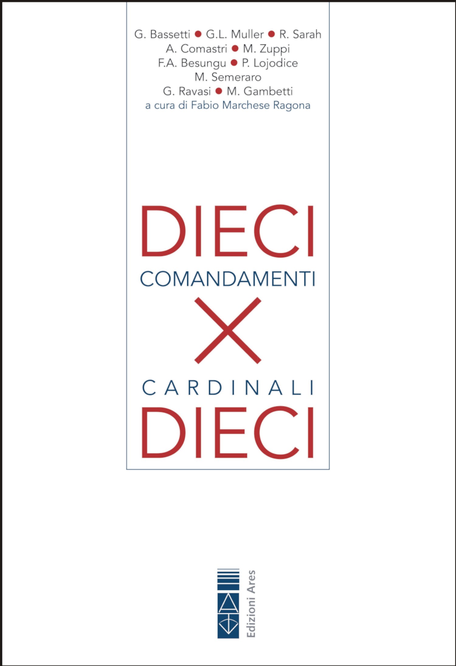 10 Comandamenti per 10 Cardinali - Librerie.coop