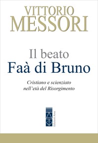 Il beato Faà di Bruno - Librerie.coop