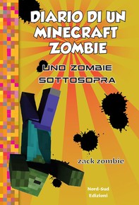 Diario di un Minecraft Zombie. Uno zombie sottosopra  vol. 11 - Librerie.coop