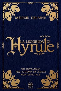 La leggenda di Hyrule - Librerie.coop