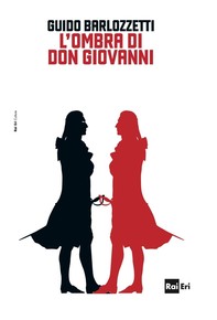 L'ombra di Don Giovanni - Librerie.coop