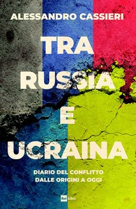 Tra Russia e Ucraina. - Librerie.coop