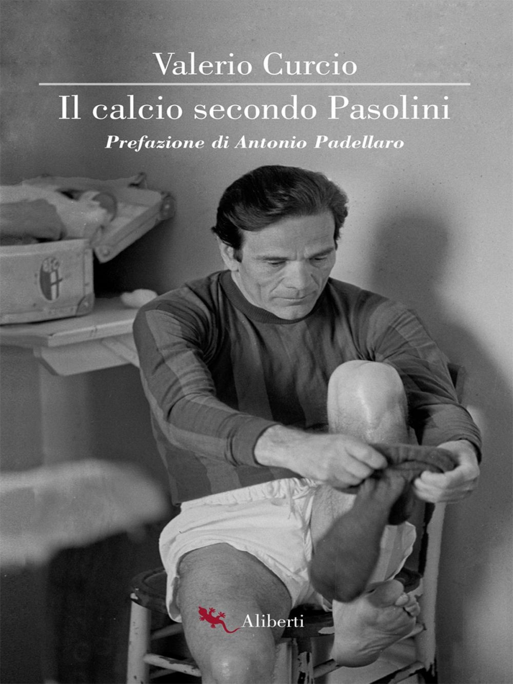 Il calcio secondo Pasolini - Librerie.coop