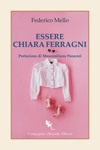 Essere Chiara Ferragni - Librerie.coop