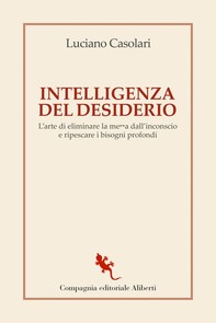 Intelligenza​  del desiderio - Librerie.coop