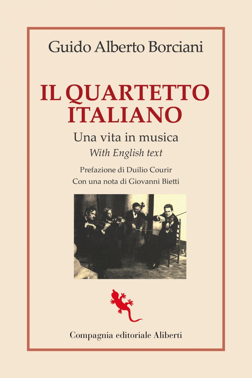 Il Quartetto Italiano. Una vita in musica - Librerie.coop
