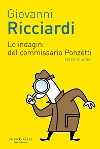 Le indagini del commissario Ponzetti 3 - Librerie.coop