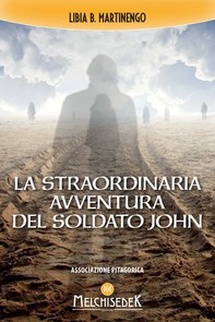 La straordinaria avventura del soldato John - Librerie.coop
