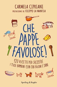 Che pappe favolose! - Librerie.coop