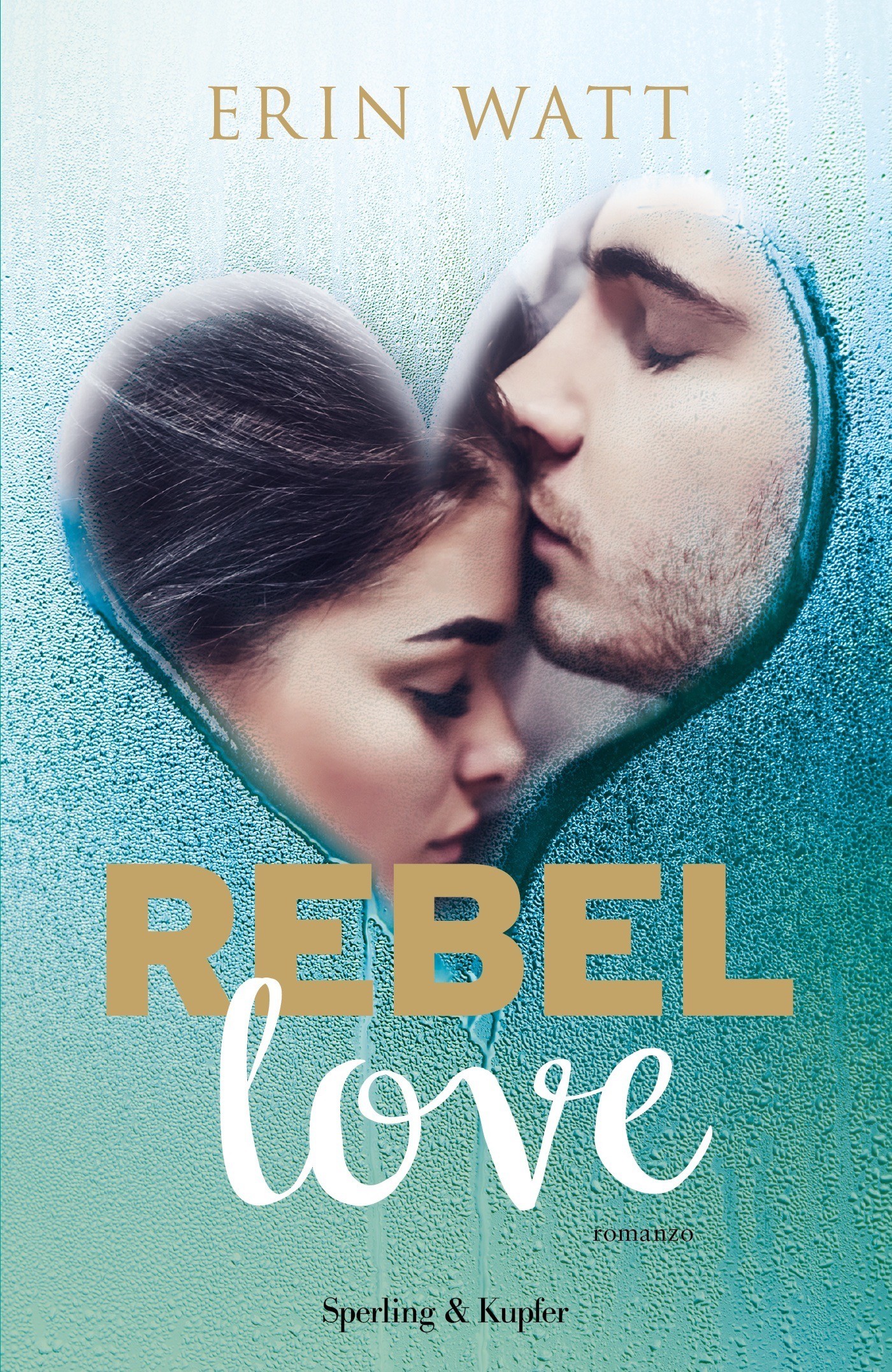 Rebel love (versione italiana) - Librerie.coop