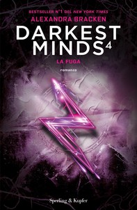 Darkest Minds 4 - La fuga - Librerie.coop