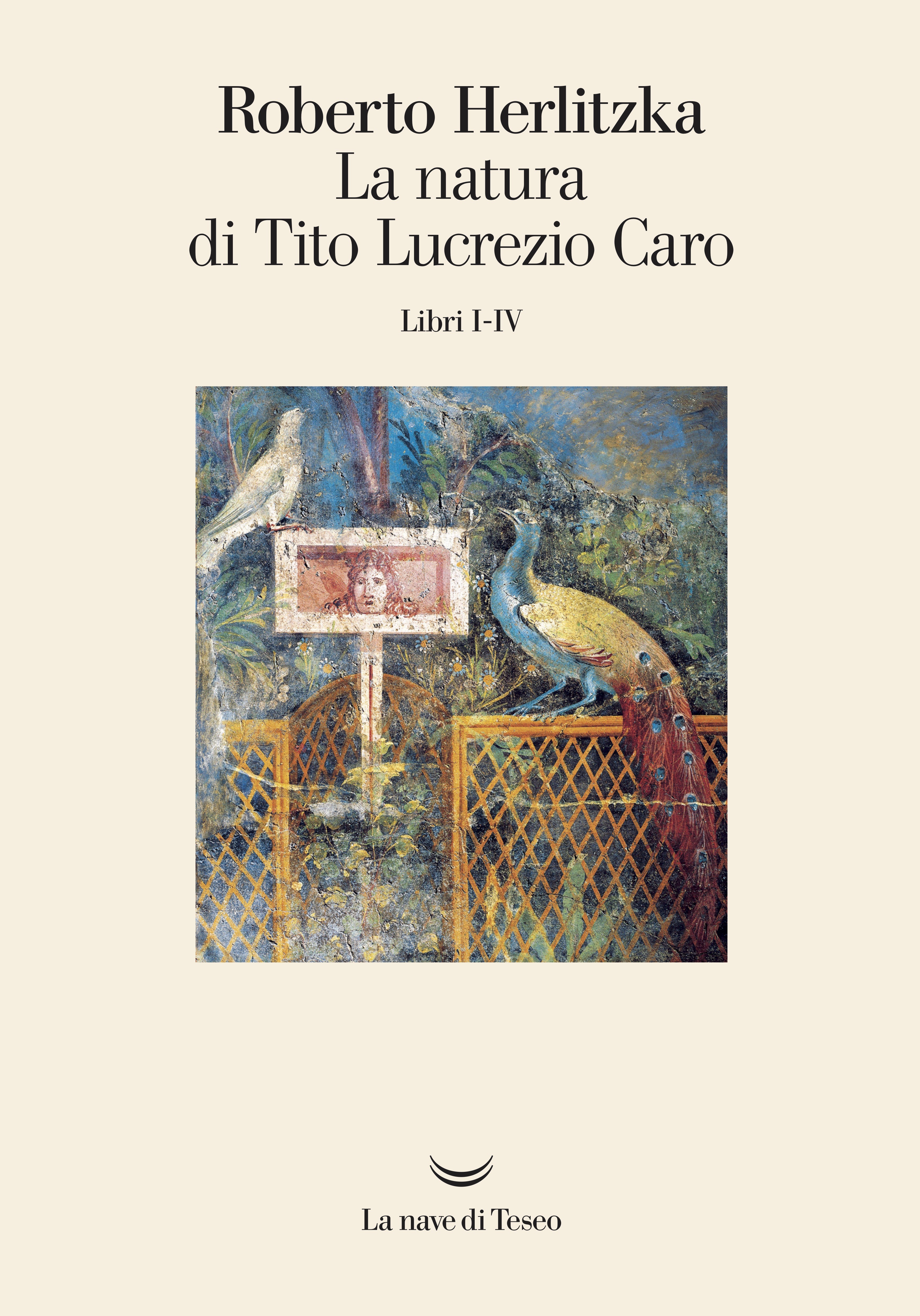 La natura di Tito Lucrezio Caro - Librerie.coop