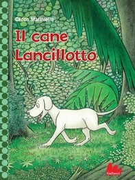 Il cane Lancillotto - Librerie.coop