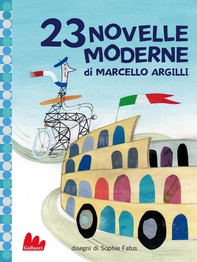 23 novelle moderne di Marcello Argilli - Librerie.coop