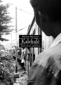 Kalekalè - Story of an adoption - Librerie.coop