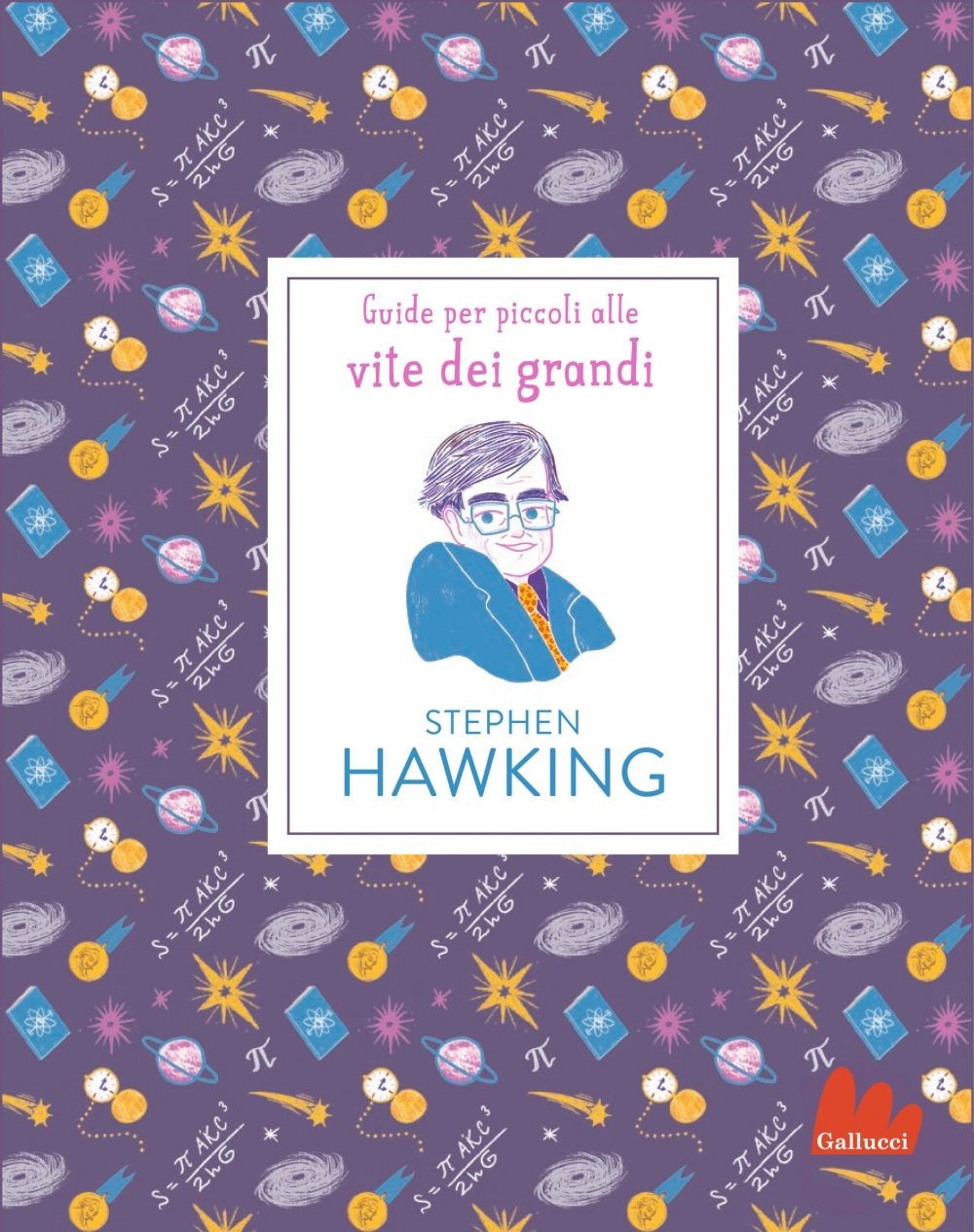 Stephen Hawking. Guide per piccoli alle vite dei grandi - Librerie.coop