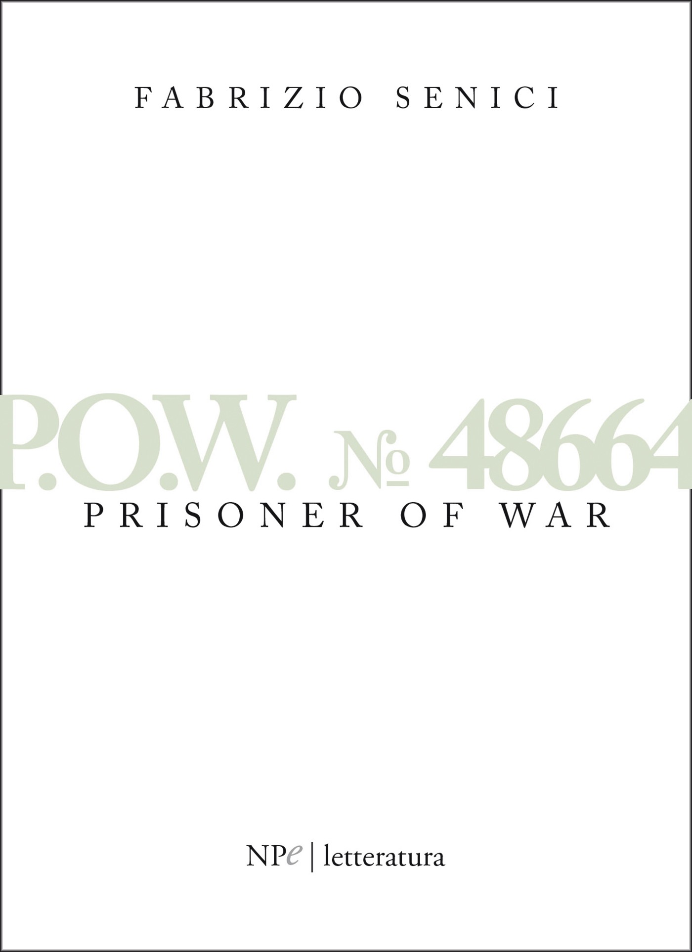 P.O.W. 48664 - Prisoner Of War - Librerie.coop