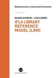 IFLA Library Reference Model (LRM) - Librerie.coop