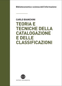 Teoria e tecniche della catalogazione e delle classificazioni - Librerie.coop