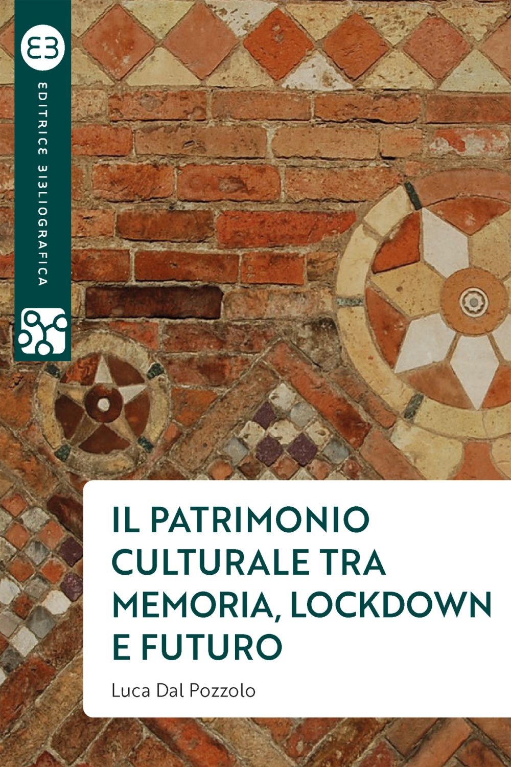 Il patrimonio culturale tra memoria, lockdown e futuro - Librerie.coop