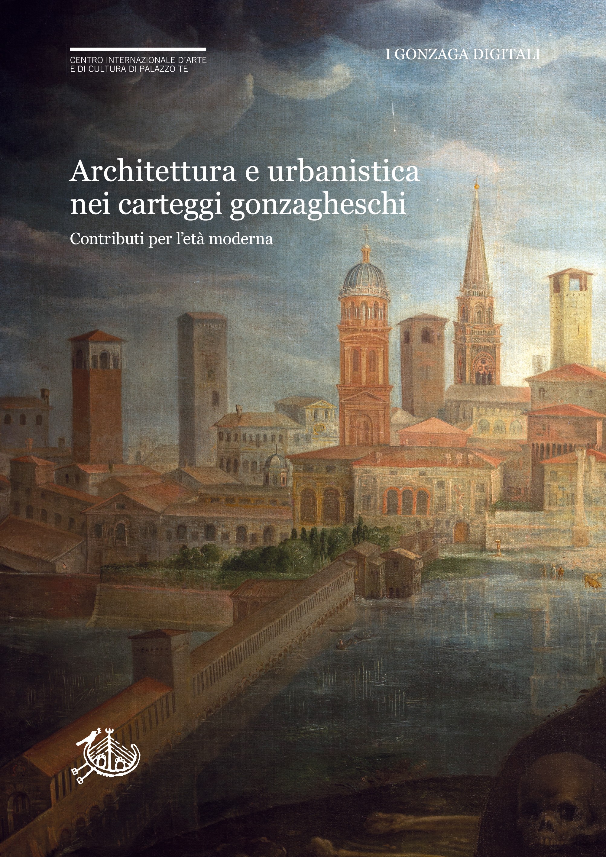 Architettura e urbanistica nei carteggi gonzagheschi - Librerie.coop
