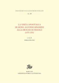 La Visita apostolica di Mons. Alfonso Binarini alla Diocesi di Fiesole (1575-1576) - Librerie.coop