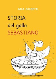 Storia del Gallo Sebastiano - Librerie.coop