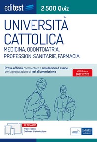 2500 Quiz Università Cattolica Medicina, Odontoiatria, Professioni Sanitarie e Farmacia - Librerie.coop