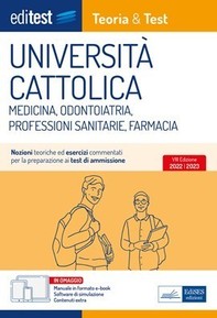 Università Cattolica - Medicina, Odontoiatria, Professioni Sanitarie e Farmacia - Teoria & Test - Librerie.coop