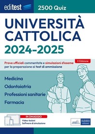 EBOOK- 2500 quiz Cattolica 2024-2025 Medicina, Odontoiatria, Professioni sanitarie, Farmacia - Librerie.coop
