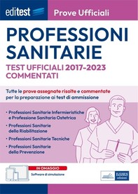 EBOOK- Professioni sanitarie Prove ufficiali commentate 2017-2022 - Librerie.coop